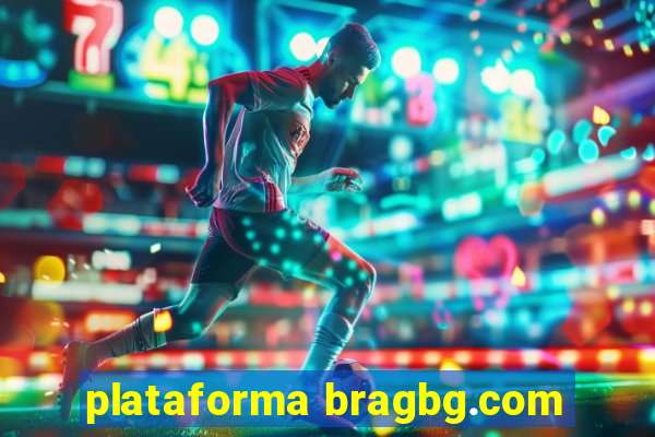 plataforma bragbg.com